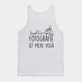 Fotografie ist mein yoga Tank Top